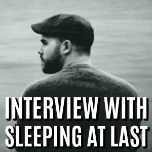 Interview with Sleeping at Last